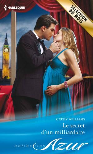 Cover of the book Le secret d'un milliardaire by Jessica Watkins
