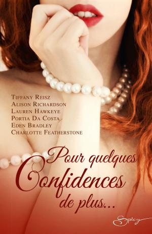 Book cover of Pour quelques confidences de plus...