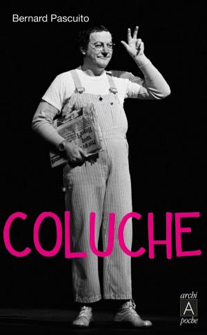 Cover of the book Coluche by Dominique Jamet