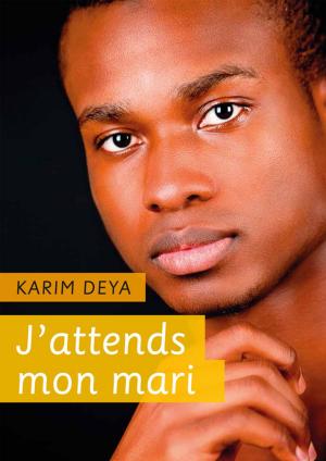 Cover of the book J'attends mon mari - roman gay by Collectif de 15 Auteurs