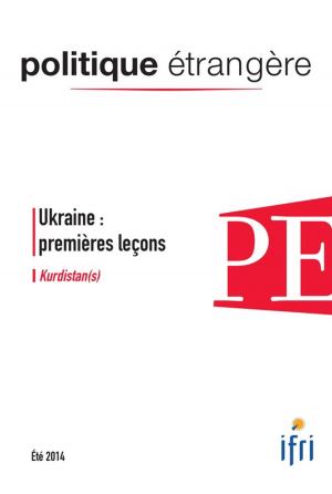 bigCover of the book Ukraine : premières leçons - Kurdistan(s) - Politique étrangère 2/2014 by 