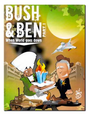 Cover of the book Bush & Ben — When World goes down by AlainD, JIDAF, NoTTo et Pascal