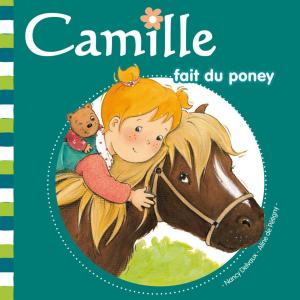 Cover of the book Camille fait du poney T18 by Nancy DELVAUX, Aline de PÉTIGNY