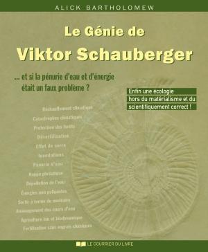 Cover of the book Le Génie de Viktor Schauberger : Et si la pénurie d'eau et d'énergie était un faux problème ? by Doreen Virtue