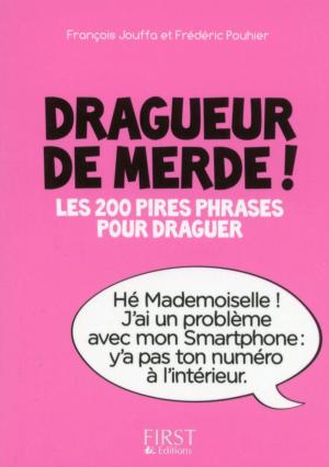 Cover of the book Petit Livre de - Dragueur de merde ! by Jean-Joseph JULAUD