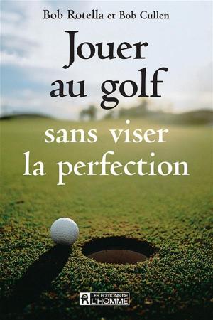 Book cover of Jouer au golf sans viser la perfection