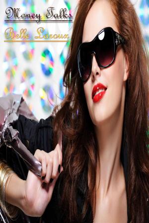 Cover of the book Money Talks by Belle Laroux