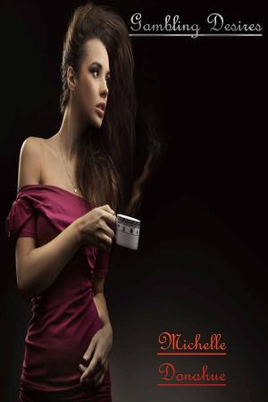 Cover of the book Gambling Desires by Lucus Anthony Ren