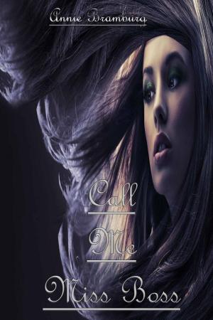 Cover of the book Call Me Miss Boss by Michelle Donahue