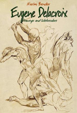 Cover of the book Eugene Delacroix: Drawings and Watercolors by Silva  Jean