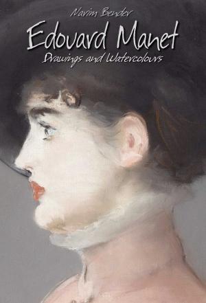 Cover of the book Edouard Manet: Drawings and Watercolours by Nancy O’Brien