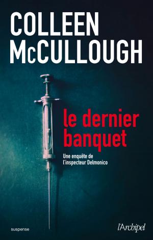 Cover of the book Le dernier banquet by Arno Strobel, Céline Maurice