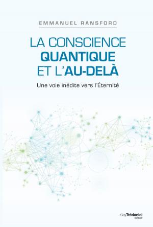 Book cover of La conscience quantique et l'au-delà