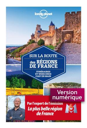 Cover of the book Sur la route des régions de France by Philippe LAVAL