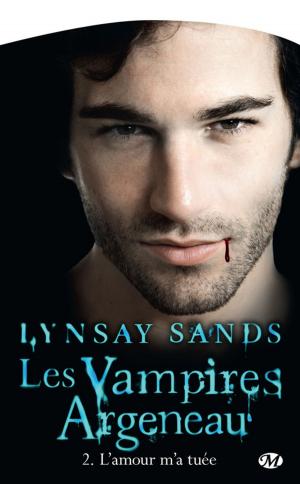 Cover of the book L'amour m'a tuée by Alexandra Ivy