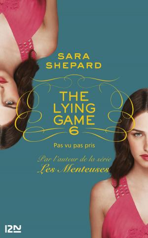 Cover of the book The Lying Game - tome 6 by Jocelyne GODARD