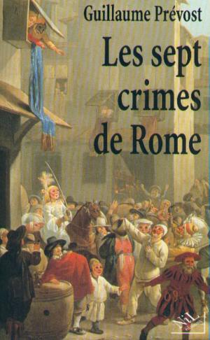 Cover of the book Les Sept crimes de Rome by Michel-Antoine BURNIER, Léon MERCADET