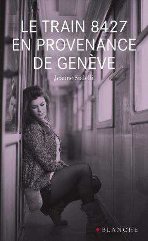 Cover of the book Le train 8427 en provenance de Genève by Jeremstar, Clarisse Merigeot