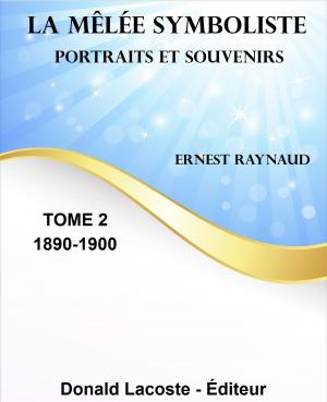 Cover of the book La mêlée symboliste (Tome 2) by Gustave Guiches