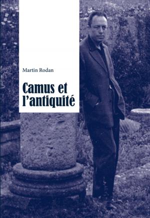 Cover of the book Camus et lantiquité by Tamara Brzostowska-Tereszkiewicz
