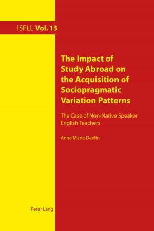 Cover of the book The Impact of Study Abroad on the Acquisition of Sociopragmatic Variation Patterns by Geesa de Vries