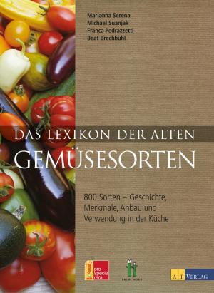 Book cover of Das Lexikon der alten Gemüsesorten