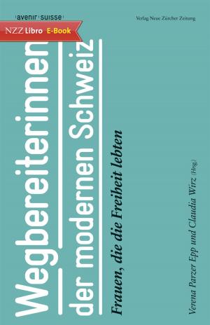 Cover of the book Wegbereiterinnen der modernen Schweiz by Benedikt Weibel