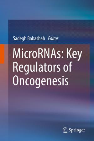 Cover of the book MicroRNAs: Key Regulators of Oncogenesis by Manja Kitek Kuzman, Andreja Kutnar