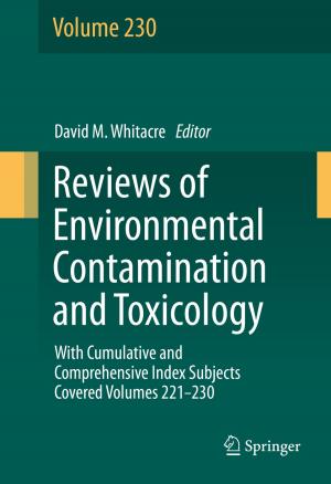 Cover of the book Reviews of Environmental Contamination and Toxicology volume by M. Hadi Amini, S. S. Iyengar, Kianoosh G. Boroojeni