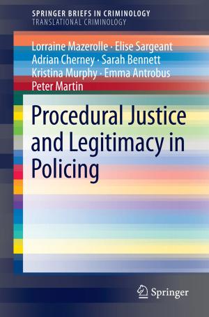 Cover of the book Procedural Justice and Legitimacy in Policing by Avidan Milevsky, Kristie Thudium, Jillian Guldin