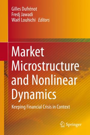 Cover of the book Market Microstructure and Nonlinear Dynamics by Reginald F. Lewis, Blair S. Walker