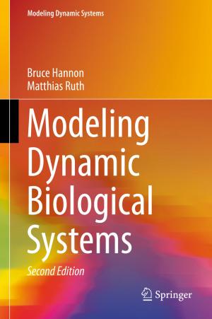 Cover of the book Modeling Dynamic Biological Systems by Adelheid Fischer