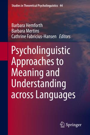 Cover of the book Psycholinguistic Approaches to Meaning and Understanding across Languages by Alireza Bahadori, Scott T. Smith