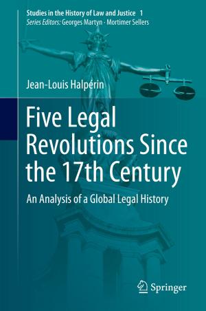 Cover of the book Five Legal Revolutions Since the 17th Century by Adrian Wallwork