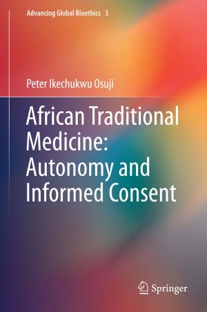 Cover of the book African Traditional Medicine: Autonomy and Informed Consent by Marc L. Pusey, Ramazan Savaş Aygün