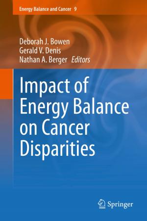 Cover of the book Impact of Energy Balance on Cancer Disparities by Michael F. Klaassen, Earle Brown, Felix Behan