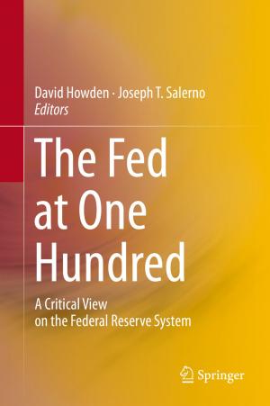 Cover of the book The Fed at One Hundred by Nuno Pereira, Nuno Paulino
