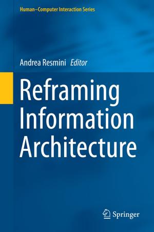 Cover of the book Reframing Information Architecture by George A. Anastassiou
