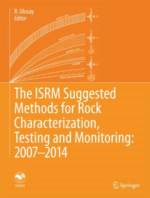 Cover of the book The ISRM Suggested Methods for Rock Characterization, Testing and Monitoring: 2007-2014 by Przemysław Golewski, Tomasz Sadowski, Tadeusz Balawender