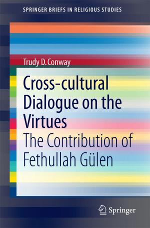 Cover of the book Cross-cultural Dialogue on the Virtues by 