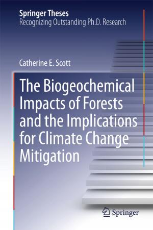 Cover of the book The Biogeochemical Impacts of Forests and the Implications for Climate Change Mitigation by Matthew J. Benacquista, Joseph D. Romano