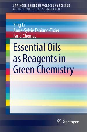 bigCover of the book Essential Oils as Reagents in Green Chemistry by 