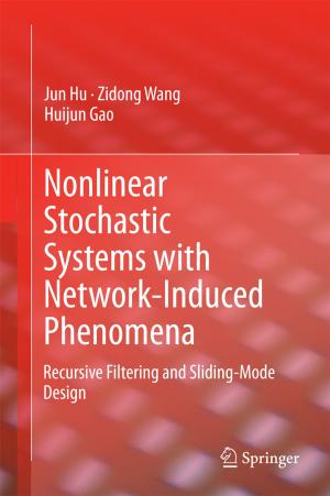 Book cover of Nonlinear Stochastic Systems with Network-Induced Phenomena