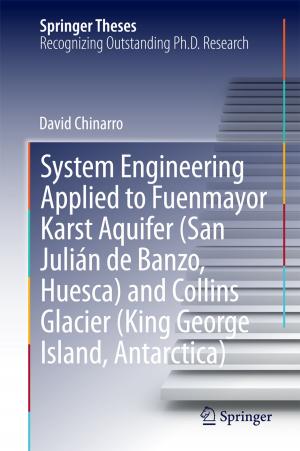 Cover of the book System Engineering Applied to Fuenmayor Karst Aquifer (San Julián de Banzo, Huesca) and Collins Glacier (King George Island, Antarctica) by 法蘭克．維爾澤克(Frank Wilczek)