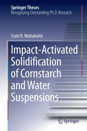 Cover of the book Impact-Activated Solidification of Cornstarch and Water Suspensions by Eric Diehl