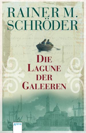Cover of the book Die Lagune der Galeeren by Thomas Corfield