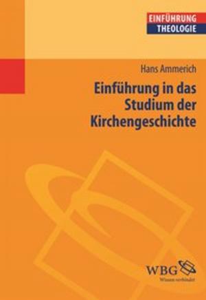 Cover of the book Einführung in das Studium der Kirchengeschichte by Jörg Rüpke
