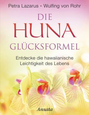 Book cover of Die Huna-Glücksformel