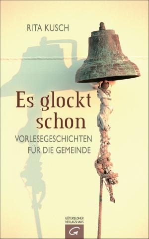 Cover of the book Es glockt schon by Jörg Zink