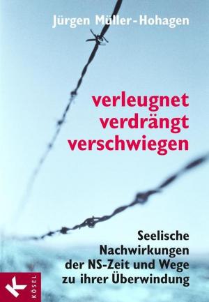 Cover of the book Verleugnet, verdrängt, verschwiegen by Johannes Pausch